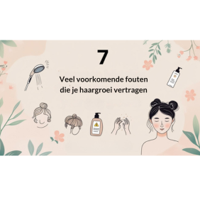 ❌ Veelgemaakte Fouten die Haargroei Vertragen (en Wat je Beter Kunt Doen)